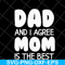 FTD04052101-Dad and i agree mom is the best svg, Fathers day svg, png, dxf, eps digital file FTD04052101.jpg
