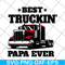 FTD04052106-Best truckin papa ever svg, Fathers day svg, png, dxf, eps digital file FTD04052106.jpg
