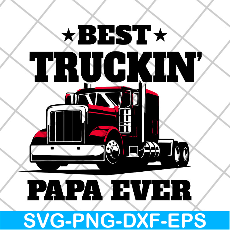 FTD04052106-Best truckin papa ever svg, Fathers day svg, png, dxf, eps digital file FTD04052106.jpg