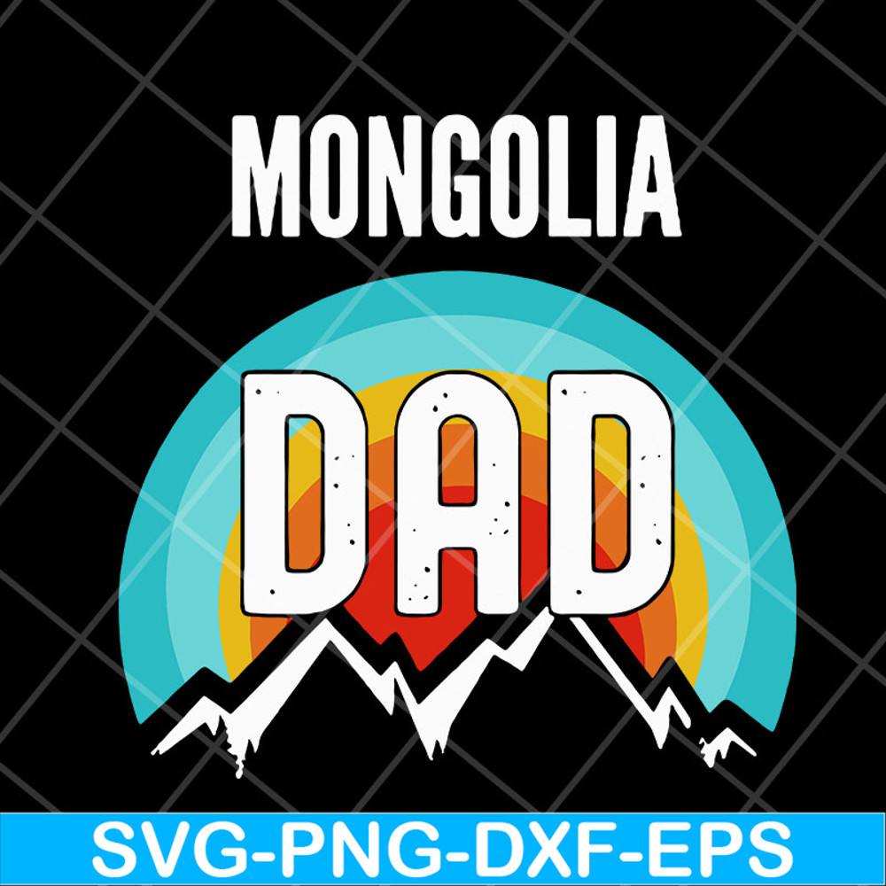 FTD04052107-Mongolia dad svg, Fathers day svg, png, dxf, eps digital file FTD04052107.jpg