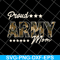 FTD04062106-Proud army mom svg, png, dxf, eps digital file FTD04062106.jpg
