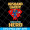 FTD04062120-Superman And Son Husband Daddy Protector Hero svg, png, dxf, eps digital file FTD04062120.jpg