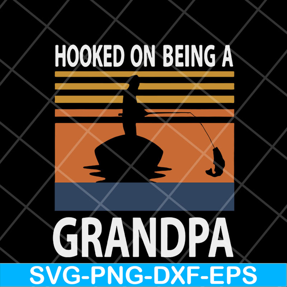 FTD05052115-Hooked on being a grandpa svg, Fathers day svg, png, dxf, eps digital file FTD05052115.jpg
