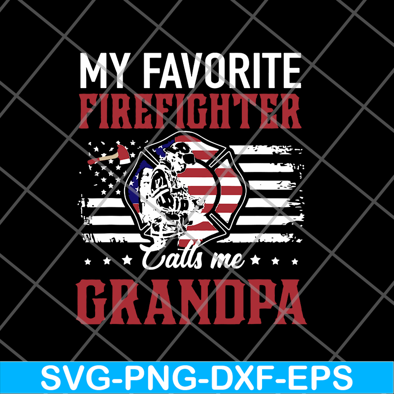 FTD05062101-My Favorite Firefighter Calls Me Grandpa American Flag svg, png, dxf, eps digital file FTD05062101.jpg