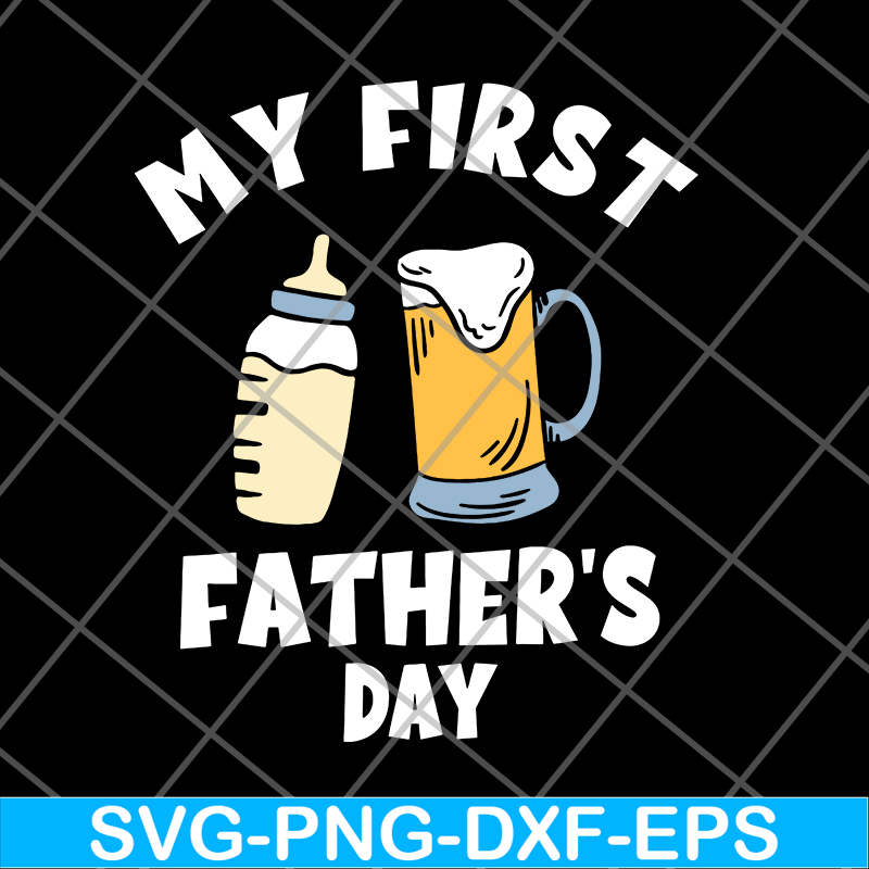 FTD05062112-My First Fathers Day svg, png, dxf, eps digital file FTD05062112.jpg