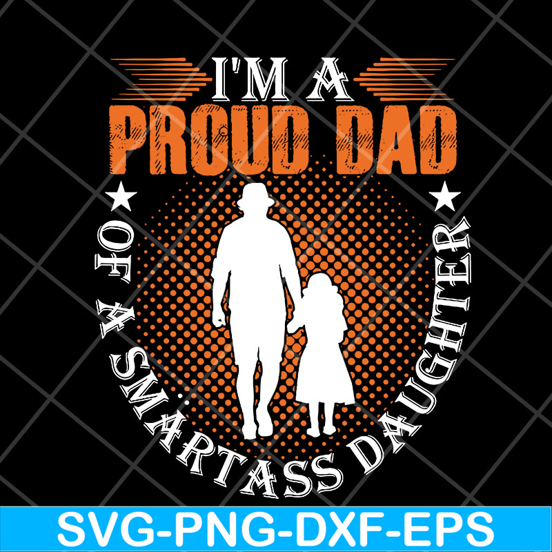 FTD06052102-i'm a pround of dad svg, png, dxf, eps digital file FTD06052102.jpg