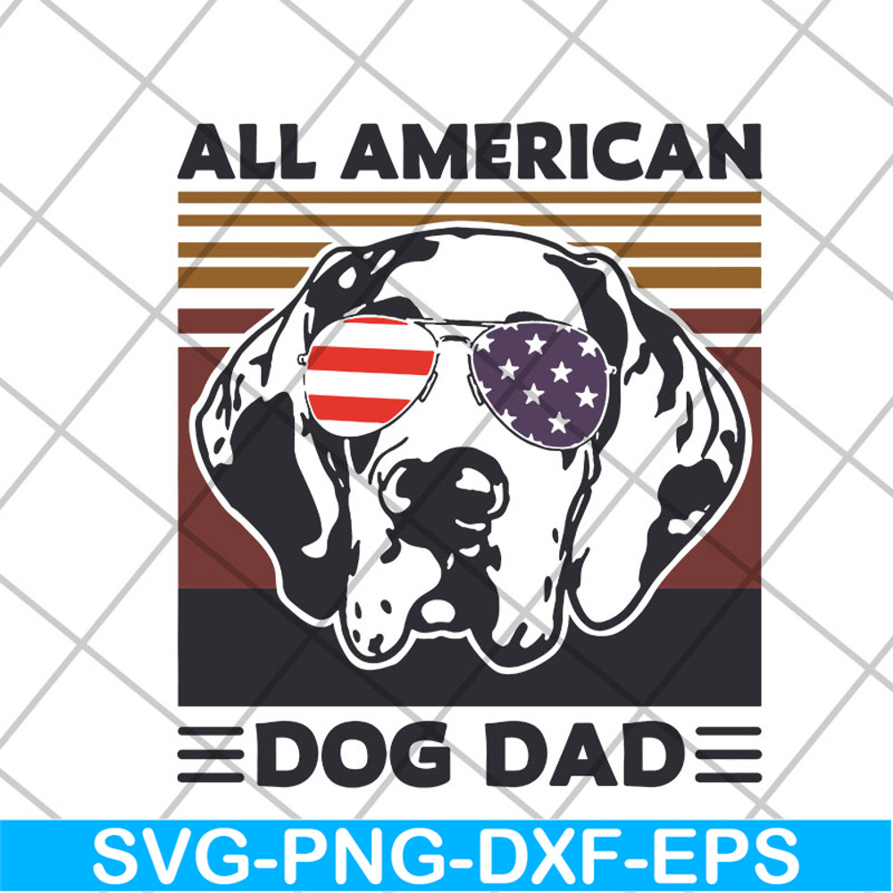 FTD06052116-All American Dog Dad svg, png, dxf, eps digital file FTD06052116.jpg