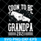 FTD07062105- Soon to be grandpa 2021 svg, png, dxf, eps digital file FTD07062105.jpg