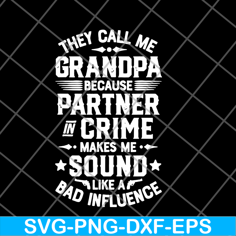 FTD07062117-They call me grandpa svg, png, dxf, eps digital file FTD07062117.jpg