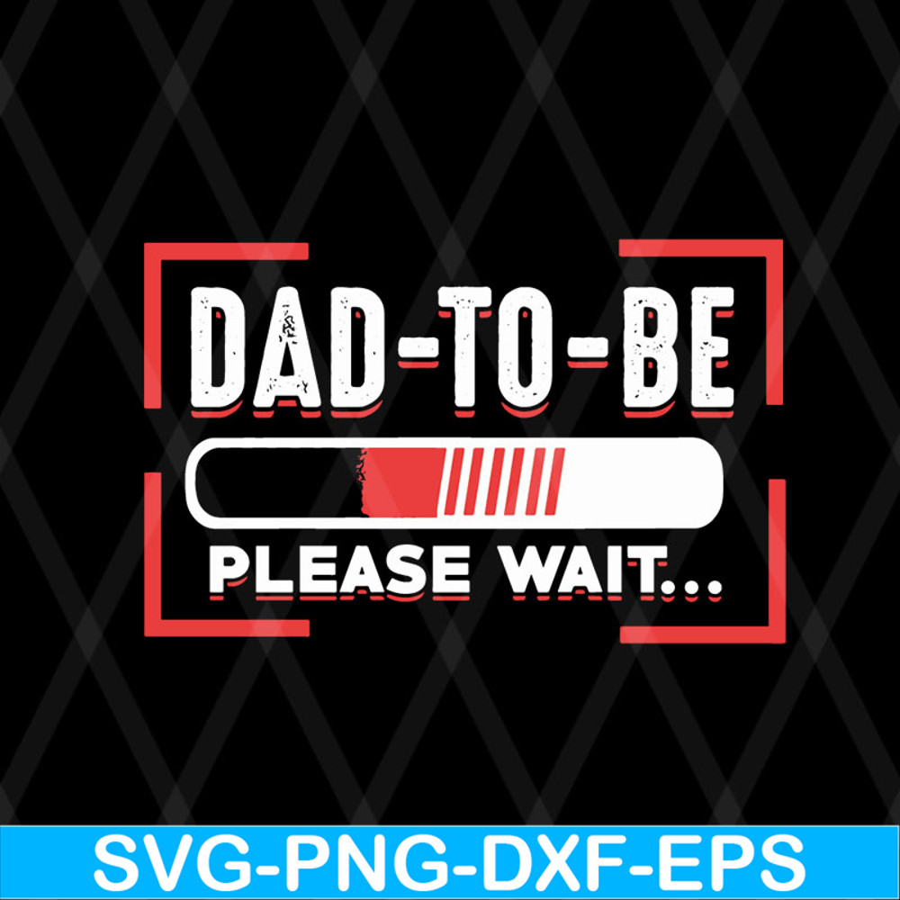 FTD08062117-Dad to be svg, png, dxf, eps digital file FTD08062117.jpg