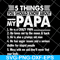 FTD09062107-5 things you should know about my Papa svg, png, dxf, eps digital file FTD09062107.jpg