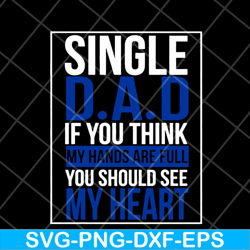 FTD10052102-single dad svg, png, dxf, eps digital file FTD10052102.jpg