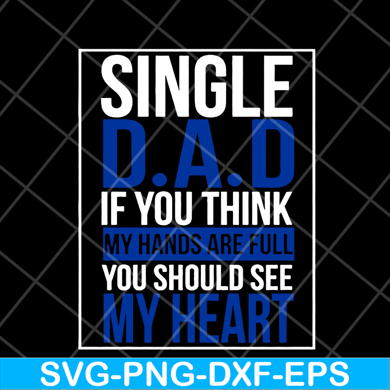 FTD10052102-single dad svg, png, dxf, eps digital file FTD10052102.jpg