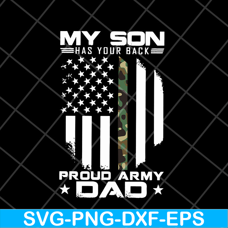 FTD10052110- my son has your back proud army dad svg, png, dxf, eps digital file FTD10052110.jpg
