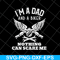 FTD13052117-i'm a dad svg, png, dxf, eps digital file FTD13052117.jpg