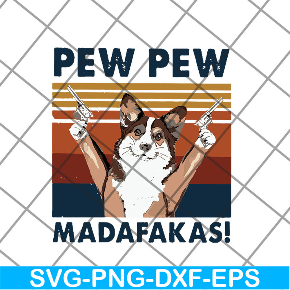 FTD14052103- pew pew madafakas svg, png, dxf, eps digital file FTD14052103.jpg