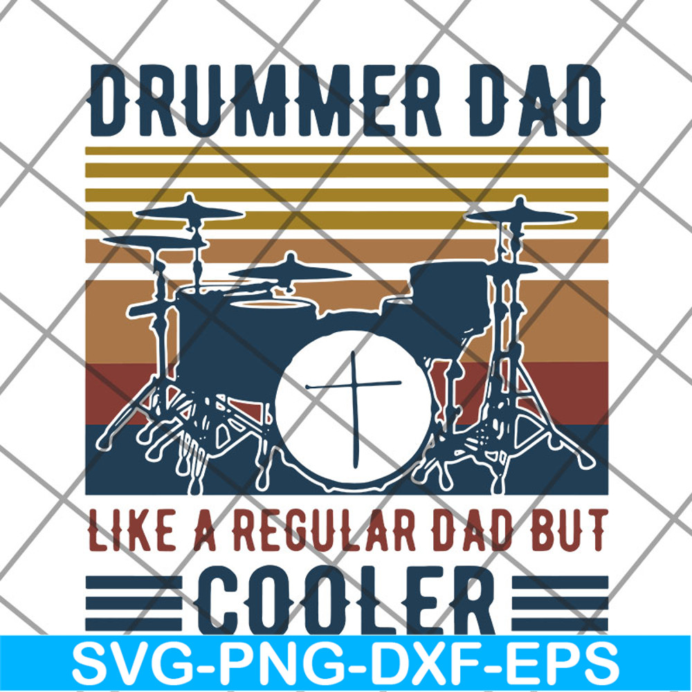 FTD14052122- drummer dad like a regular dad but cooler svg, png, dxf, eps digital file FTD14052122.jpg