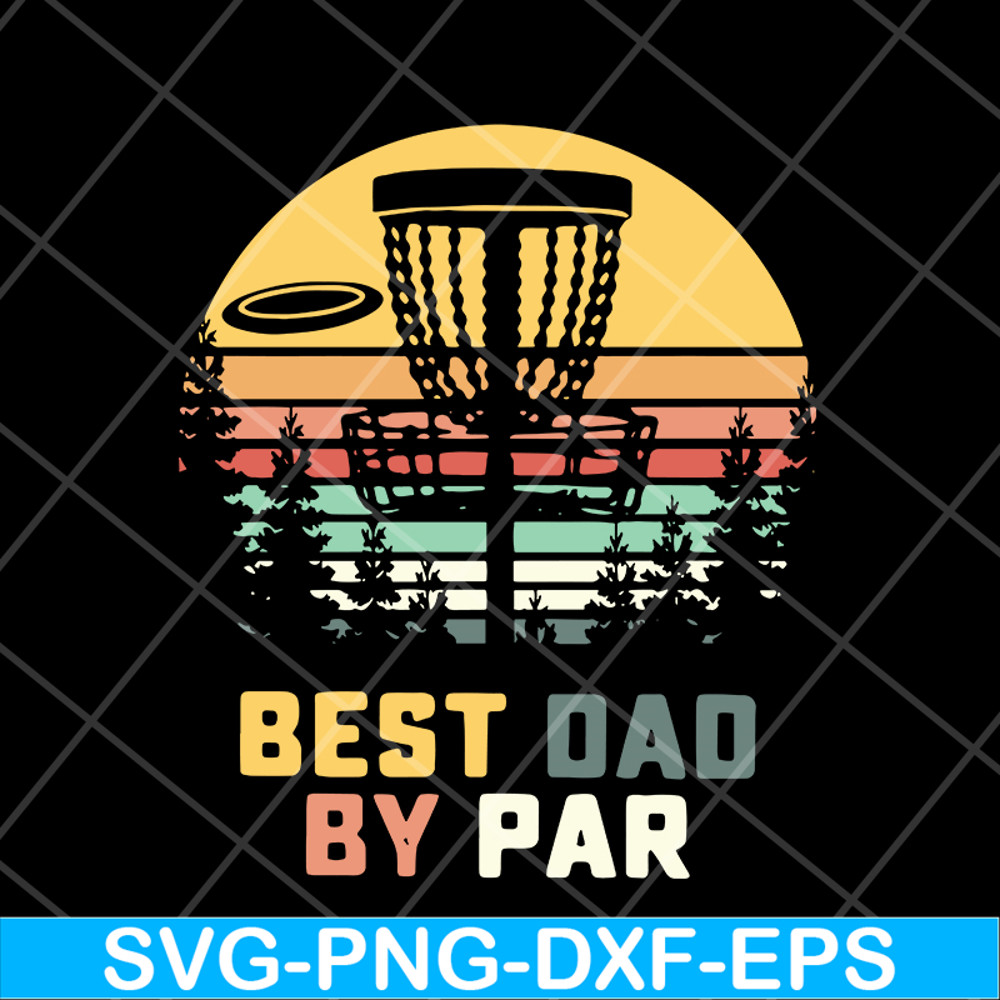 FTD18052104-best dad by par svg, png, dxf, eps digital file FTD18052104.jpg