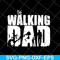 FTD18052122- the walking dad svg, png, dxf, eps digital file FTD18052122.jpg