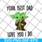 FTD19052114- yoda best dad svg, png, dxf, eps digital file FTD19052114.jpg