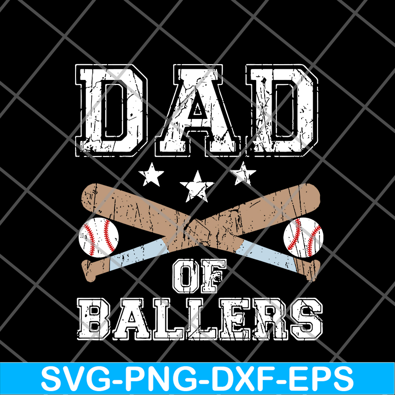 FTD20052103-dad of ballers svg, png, dxf, eps digital file FTD20052103.jpg