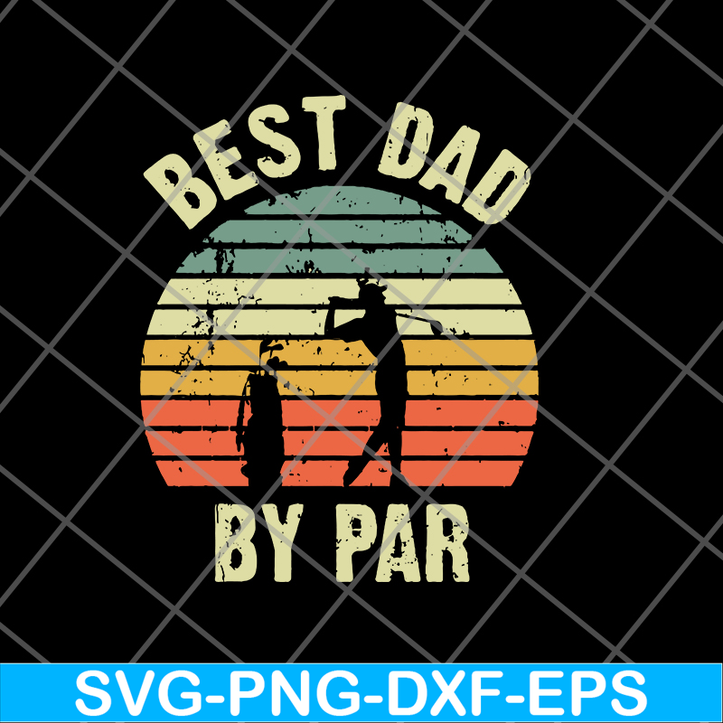 FTD21052113-best dad svg, png, dxf, eps digital file FTD21052113.jpg