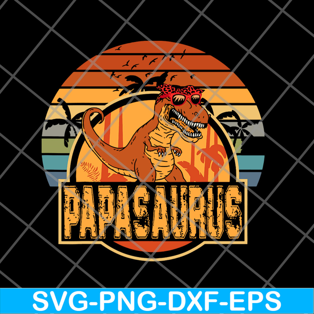 FTD24052110- Papa Saurus svg, png, dxf, eps digital file FTD24052110.jpg