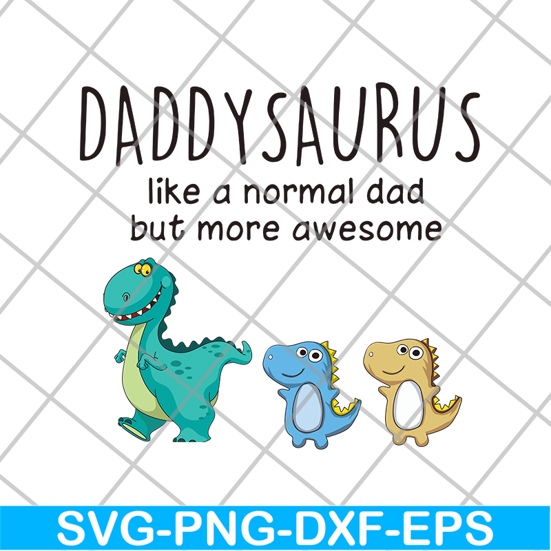 FTD24052113- daddysaurus svg, png, dxf, eps digital file FTD24052113.jpg