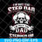 FTD27052113-Im Not The Step Dad svg, png, dxf, eps digital file FTD27052113.jpg