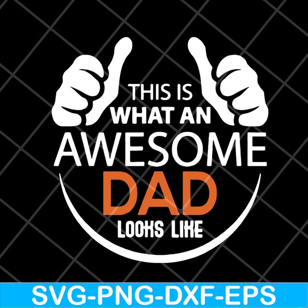 FTD28042113-Mens This is what an awesome dad svg, Fathers day svg, png, dxf, eps digital file FTD28042113.jpg
