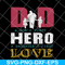 FTD28052109- Dad A Son's First Hero A Daughters First Love svg, png, dxf, eps digital file FTD28052109.jpg