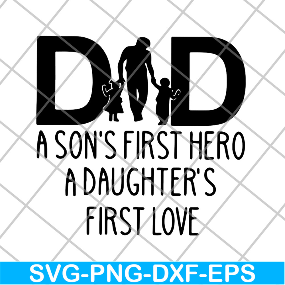 FTD28052111-Dad a son's first hero svg, png, dxf, eps digital file FTD28052111.jpg