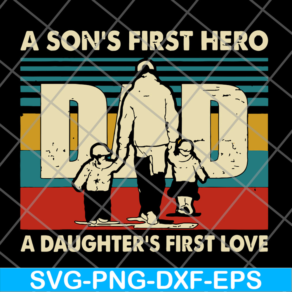 FTD28052118-Dad a Son's First Hero svg, png, dxf, eps digital file FTD28052118.jpg