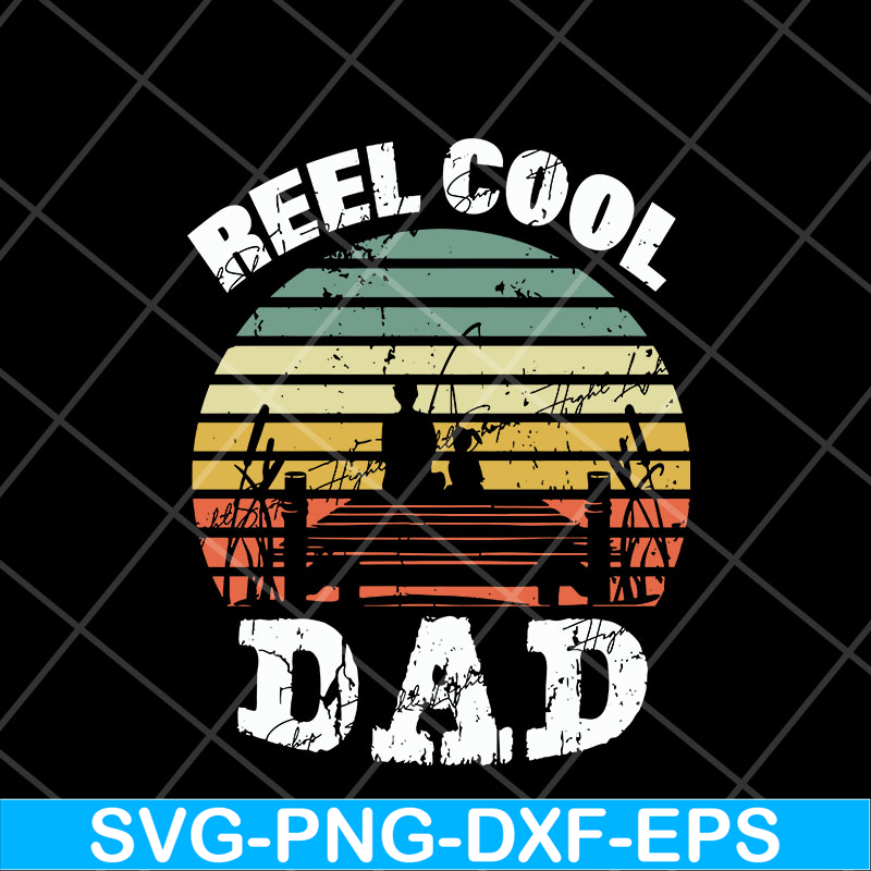 FTD29042116-Reel cool dad svg, Fathers day svg, png, dxf, eps digital file FTD29042116.jpg