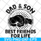 FTD29052105-dad and Son Best Friends For Life svg, png, dxf, eps digital file FTD29052105.jpg
