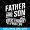 FTD29052109-Father and Son Best Friends For Life svg, png, dxf, eps digital file FTD29052109.jpg