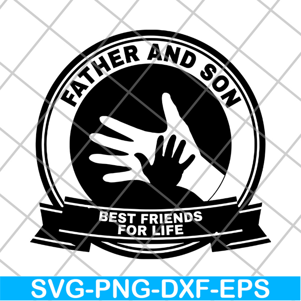 FTD29052113-Father and Son Best Friends For Life svg, png, dxf, eps digital file FTD29052113.jpg