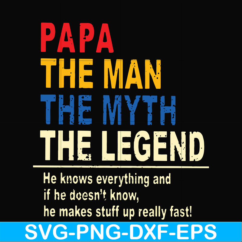 FTD48-Papa the man, the myth, the legend svg, png, dxf, eps, digital file FTD48.jpg