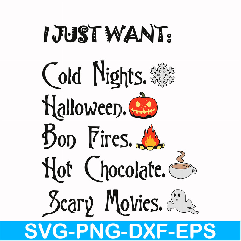 HLW0011-I just want halloween svg, png, dxf, eps digital file HLW0011.jpg