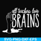 HLW0028-All teacher love brains svg, halloween svg, png, dxf, eps, digital file HLW0028.jpg
