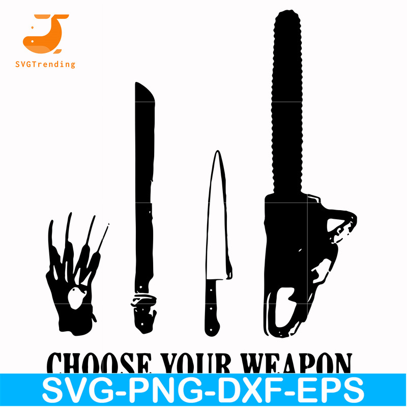 HLW0110-choose your weapon svg, png, dxf, eps digital file HLW0110.jpg