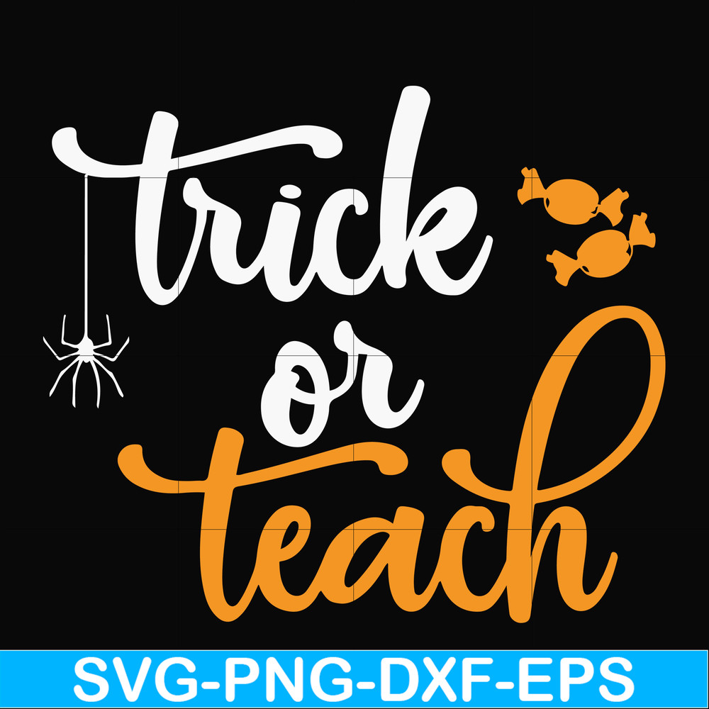 HLW2007201-Trick or teach svg, halloween svg, png, dxf, eps digital file.jpg