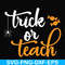 HLW2007201-Trick or teach svg, halloween svg, png, dxf, eps digital file.jpg
