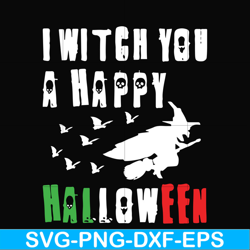 HLW21072015-I witch you a happy halloween svg, png, dxf, eps digital file HLW2107215.jpg