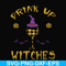 HLW21072017-Drink up witches svg, png, dxf, eps digital file HLW2107217.jpg