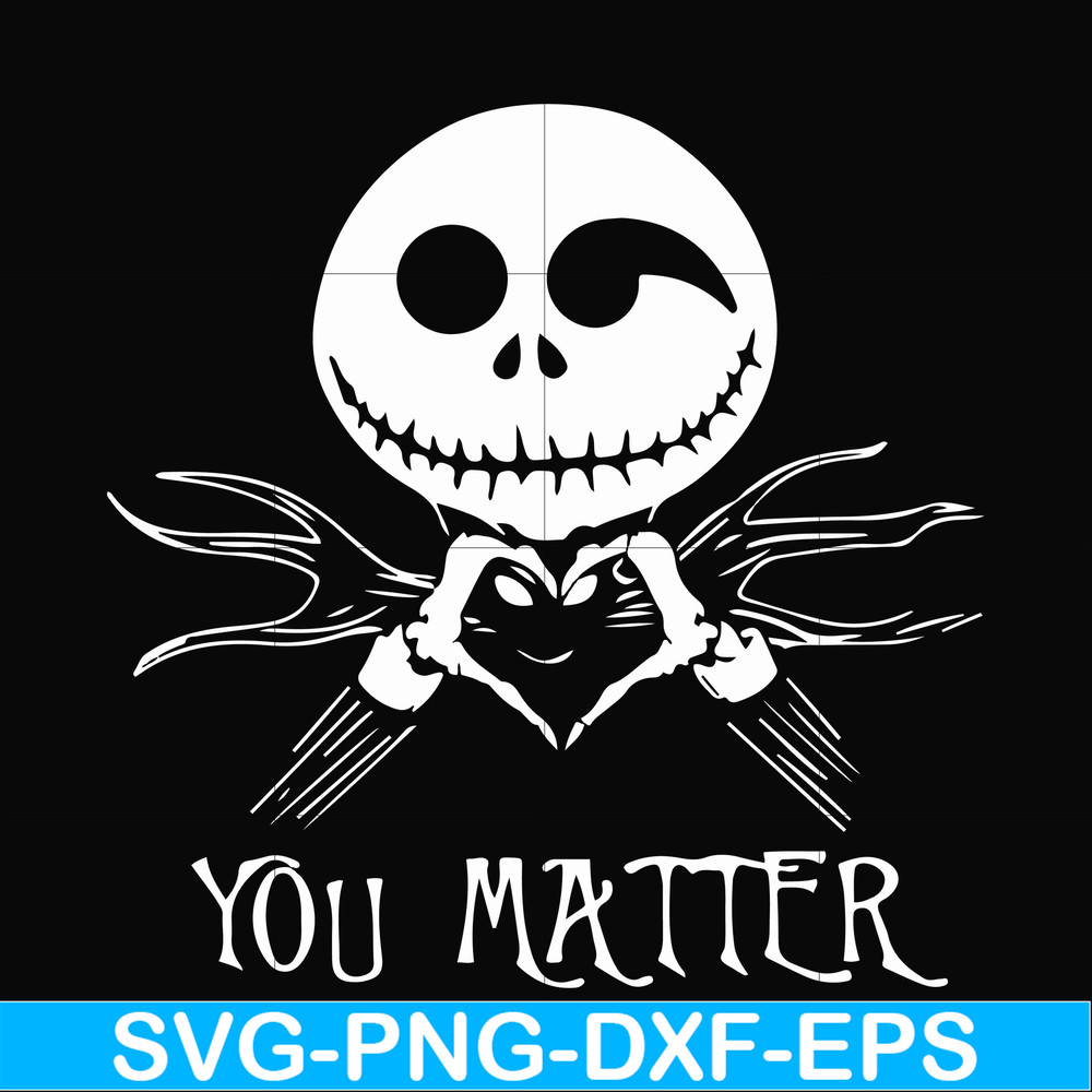 HLW2207207-Jack Skellington you matter svg, halloween svg, png, dxf, eps digital file HLW2207207.jpg