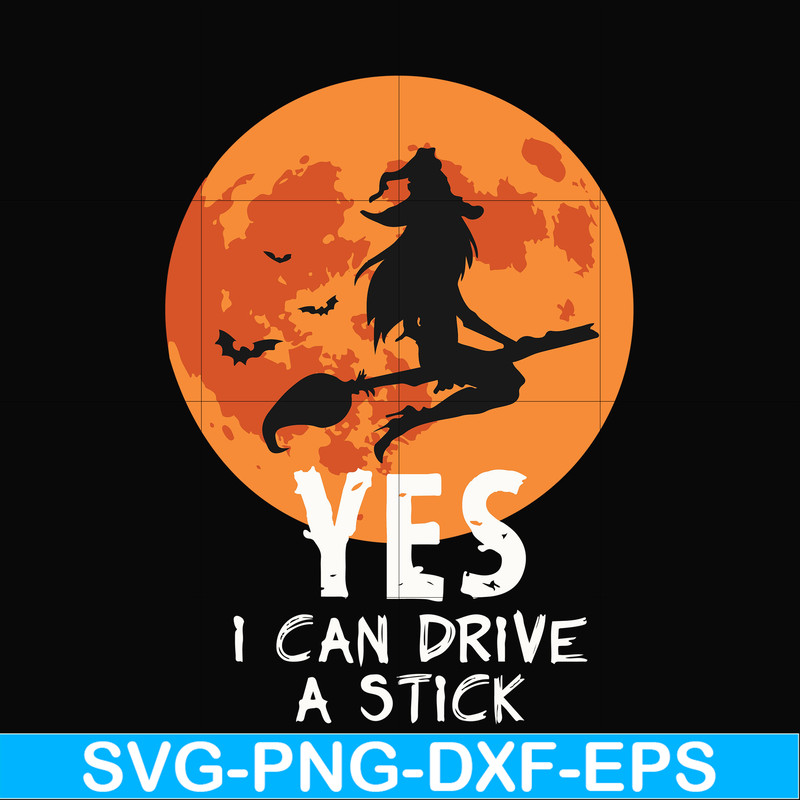 HLW23072021-Yes i can drive a stick svg, halloween svg, png, dxf, eps digital file HLW23072021.jpg