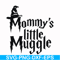 HRPT00013-Mommy's little muggle svg, png, dxf, eps file HRPT00013.jpg