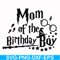 HRPT00017-Mom of the birthday boy svg, png, dxf, eps file HRPT00017.jpg