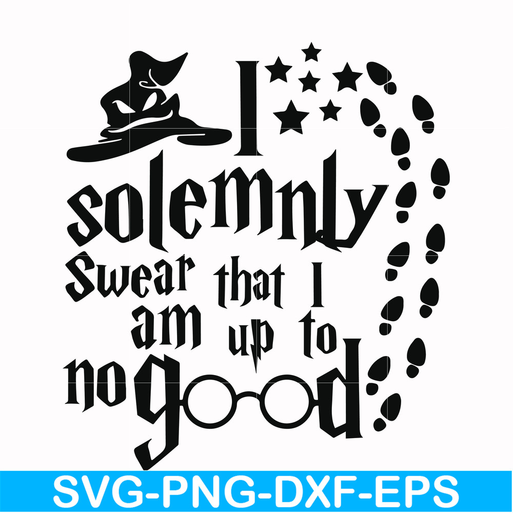 HRPT00030-I solemnly swear that I am up to no good svg, png, dxf, eps file HRPT00030.jpg